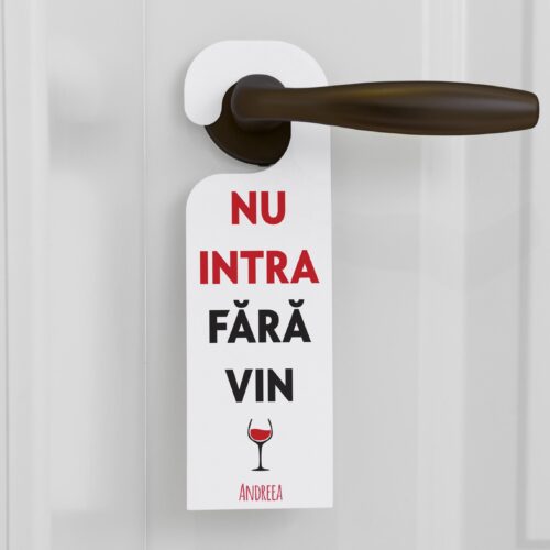 Semn de usa "Nu intra fara vin" personalizat cu nume