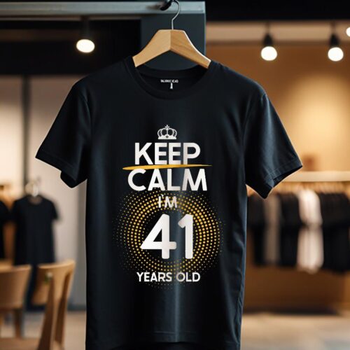 KEEP CALM I'M 41 YEARS OLD color_Tricou