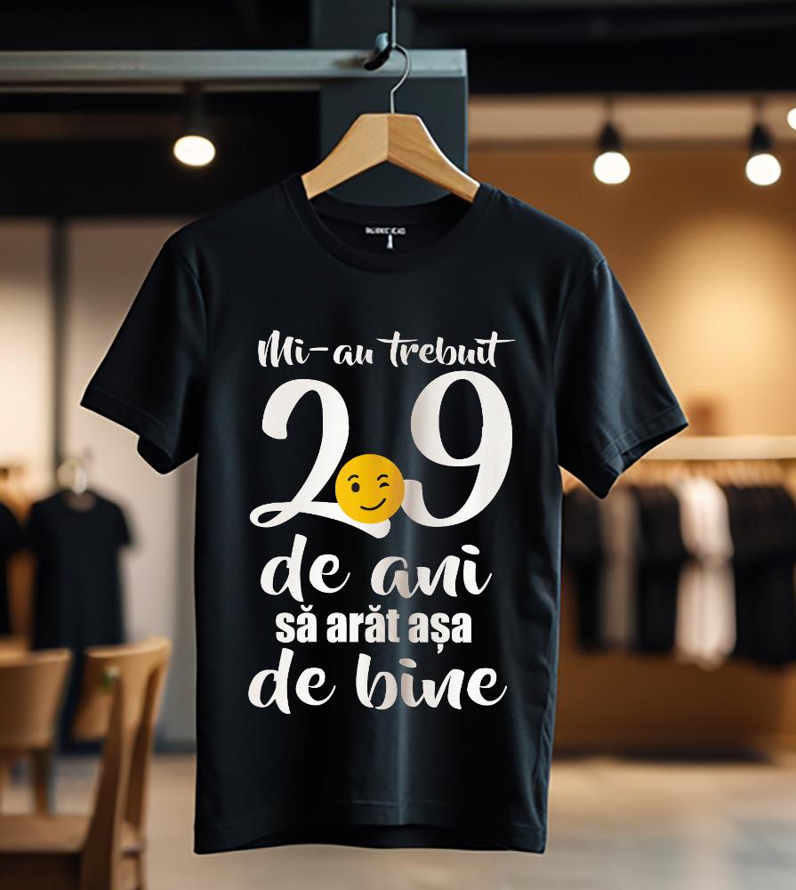 Mi-au trebuit 29 de ani - model1_negru_Tricou