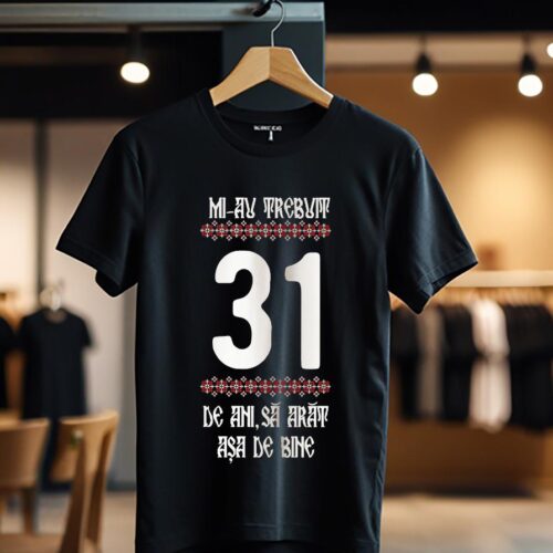 Mi-au trebuit 31 ani model4 color_Tricou