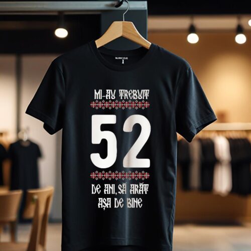 Mi-au trebuit 52 ani model4 color_Tricou