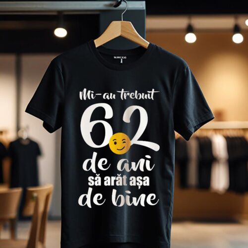 Mi-au trebuit 62 de ani - model1_Tricou