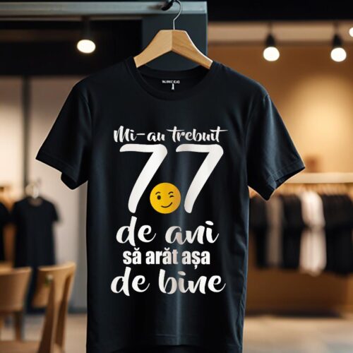 Mi-au trebuit 77 de ani - model1_Tricou
