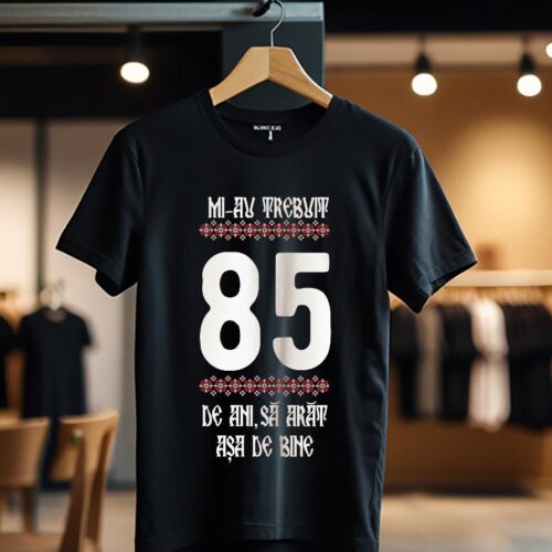 Mi-au trebuit 85 ani model4 color_Tricou