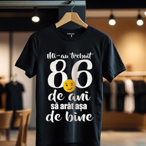 Mi-au trebuit 86 de ani - model1_Tricou