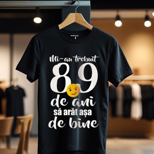 Mi-au trebuit 89 de ani - model1_Tricou
