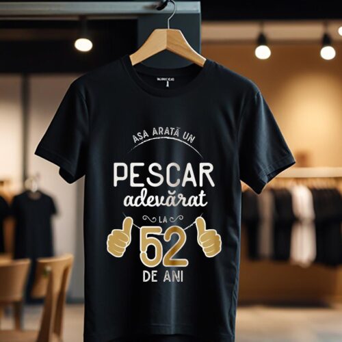 Tricou Asa arata un pescar adevarat la 52 de ani_Tricou