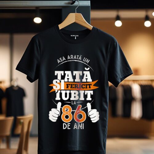 Tricou Asa arata un tata fericit si iubit la 86 de ani_Tricou