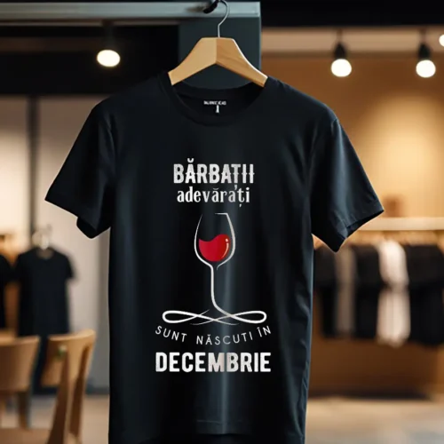 Tricou Personalizat Baietii cu talent sunt nascuti in decembrie_Tricou