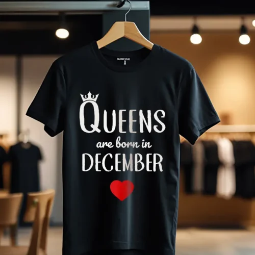 Tricou Personalizat Queens are born in december_Tricou