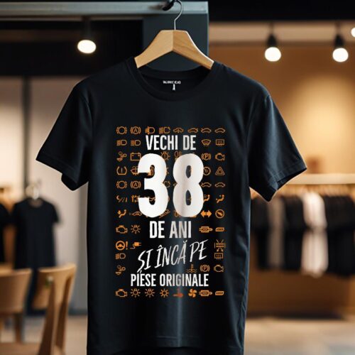 Tricou Vechi de 38 de ani și încă pe piese originale_Tricou