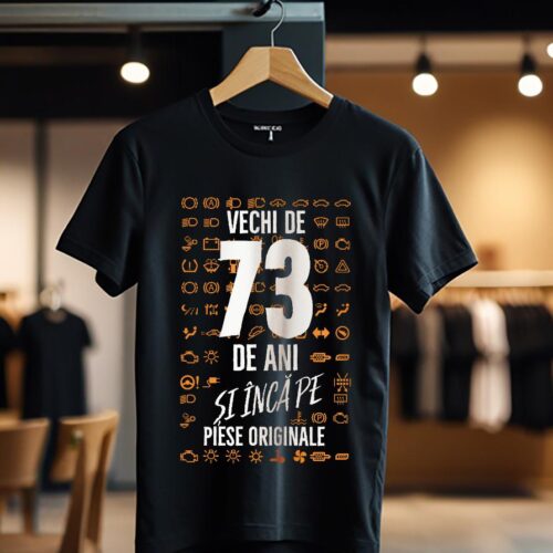 Tricou Vechi de 73 de ani și încă pe piese originale_Tricou