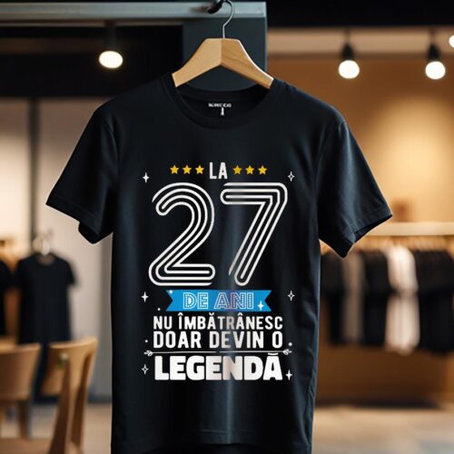 la 27 de ani nu imbatranesc doar devin o legenda color_Tricou