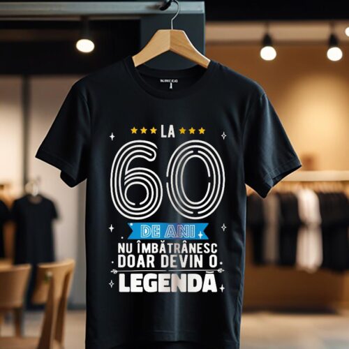 la 60 de ani nu imbatranesc doar devin o legenda color_Tricou