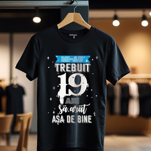 mi-au trebuit 19 ani model2_negru_Tricou