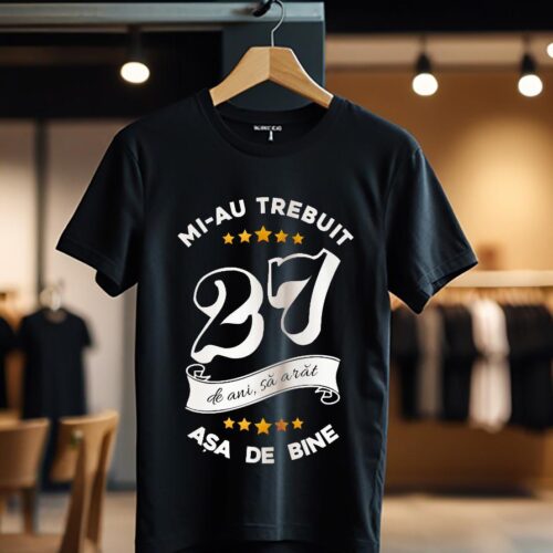 mi-au trebuit 27 de ani model6_negru_Tricou