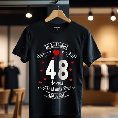 mi-au trebuit 48 de ani model3_Tricou