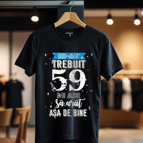 mi-au trebuit 59 de ani model2_negru_Tricou