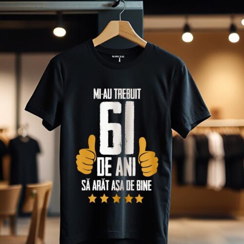 mi-au trebuit 61 ani model5 color_Tricou