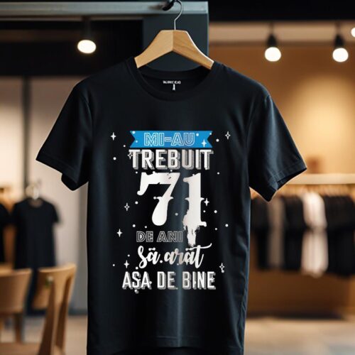 mi-au trebuit 71 de ani model2_negru_Tricou