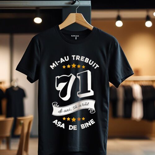mi-au trebuit 71 de ani model6_negru_Tricou