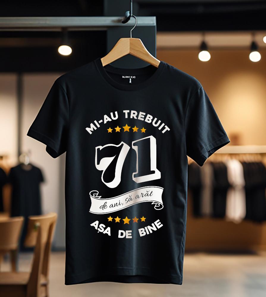 mi-au trebuit 71 de ani model6_negru_Tricou