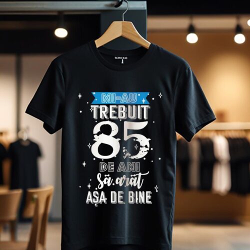 mi-au trebuit 85 de ani model2_negru_Tricou