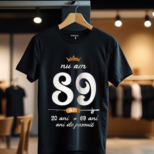 nu am 89 am 20 cu 69 de ani de pescuit_Tricou