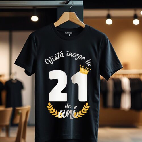 tricou viata incepe la 21 de ani model 2_Tricou