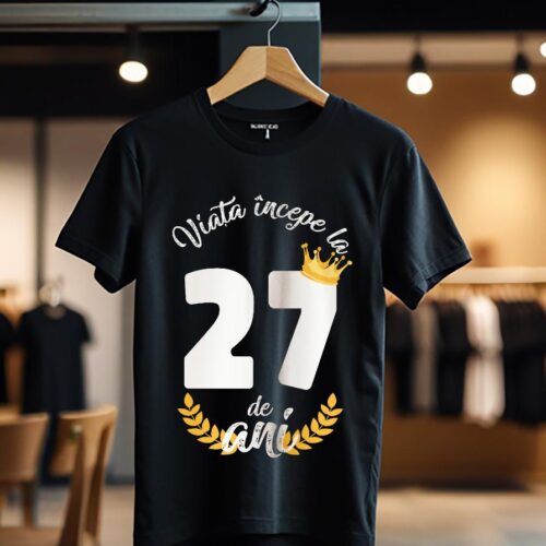 tricou viata incepe la 27 de ani model 2_Tricou