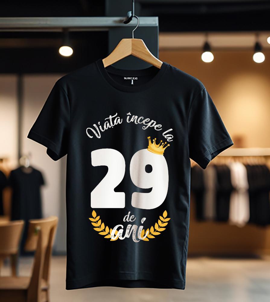 tricou viata incepe la 29 de ani model 2_Tricou