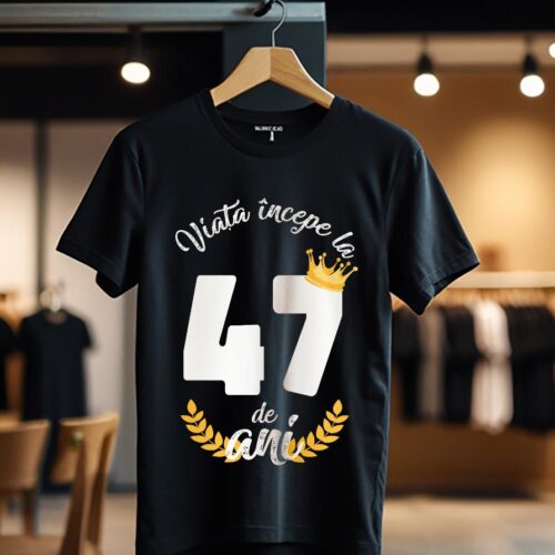 tricou viata incepe la 47 de ani model 2_Tricou