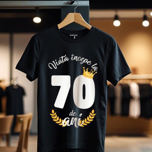 tricou viata incepe la 70 de ani model 2_Tricou