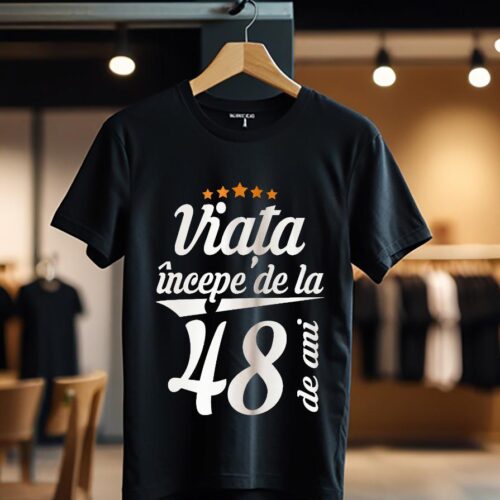 viata incepe la 48 de ani model1_Tricou